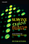 Survive, Exploit, Disrupt